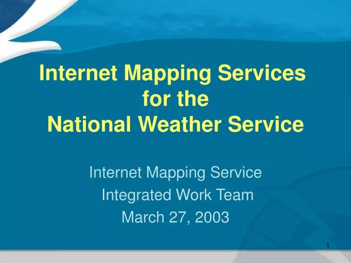 internet mapping services for the national weather service