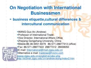On Negotiation with International Businessmen - business etiquette,cultural differences &amp; intercultural communicati