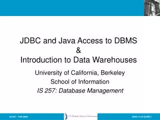 JDBC and Java Access to DBMS &amp; Introduction to Data Warehouses