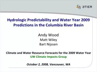 Hydrologic Predictability and Water Year 2009 Predictions in the Columbia River Basin