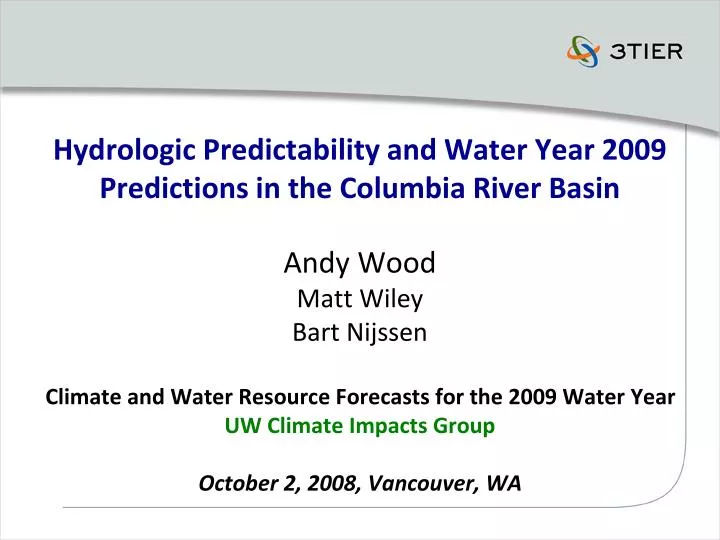 hydrologic predictability and water year 2009 predictions in the columbia river basin