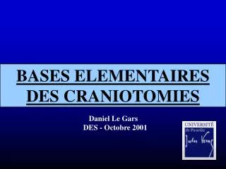 BASES ELEMENTAIRES DES CRANIOTOMIES