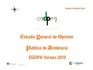 e studio g eneral de o pinión p ública de a ndalucía  EGOPA Verano 2010