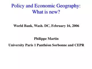 Policy and Economic Geography : What is new?