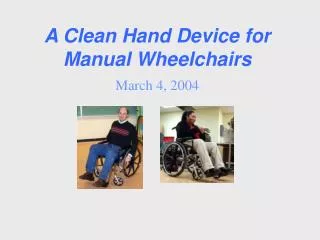 A Clean Hand Device for Manual Wheelchairs