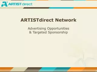 ARTISTdirect Network Advertising Opportunities &amp; Targeted Sponsorship