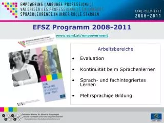 EFSZ Programm 2008-2011 www.ecml.at/empowerment