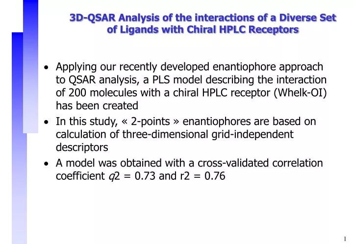 3d qsar analysis of the interactions of a diverse set of ligands with chiral hplc receptors