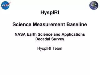HyspIRI Science Measurement Baseline NASA Earth Science and Applications Decadal Survey HyspIRI Team