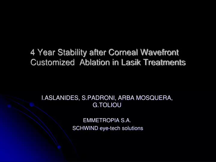 4 year stability after corneal wavefront customized ablation in lasik treatments