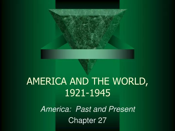 america and the world 1921 1945
