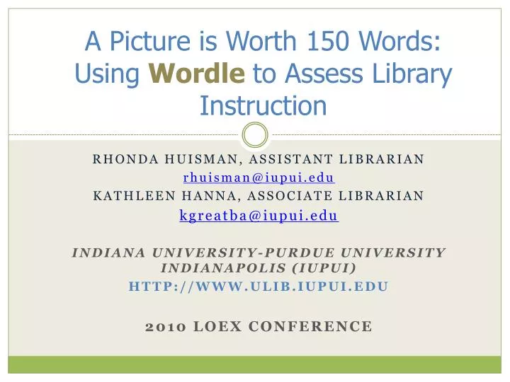 a picture is worth 150 words using wordle to assess library instruction