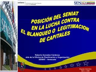 POSICIÓN DEL SENIAT EN LA LUCHA CONTRA EL BLANQUEO O LEGITIMACION DE CAPITALES