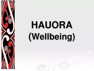 HAUORA ( Wellbeing)