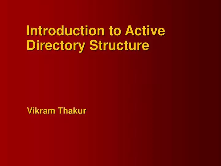 introduction to active directory structure