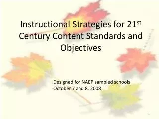 Instructional Strategies for 21 st Century Content Standards and Objectives