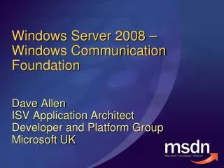 Windows Server 2008 – Windows Communication Foundation