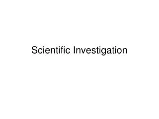 Scientific Investigation