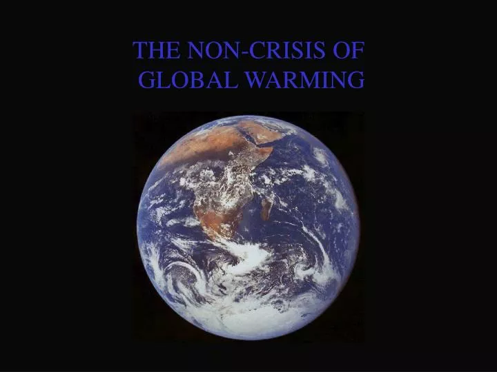 the non crisis of global warming