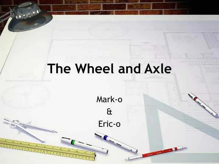 the wheel and axle