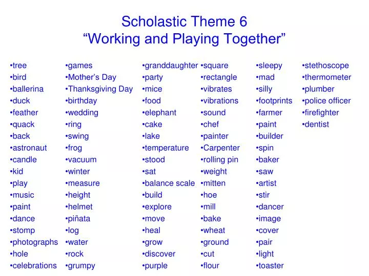 scholastic theme 6 working and playing together