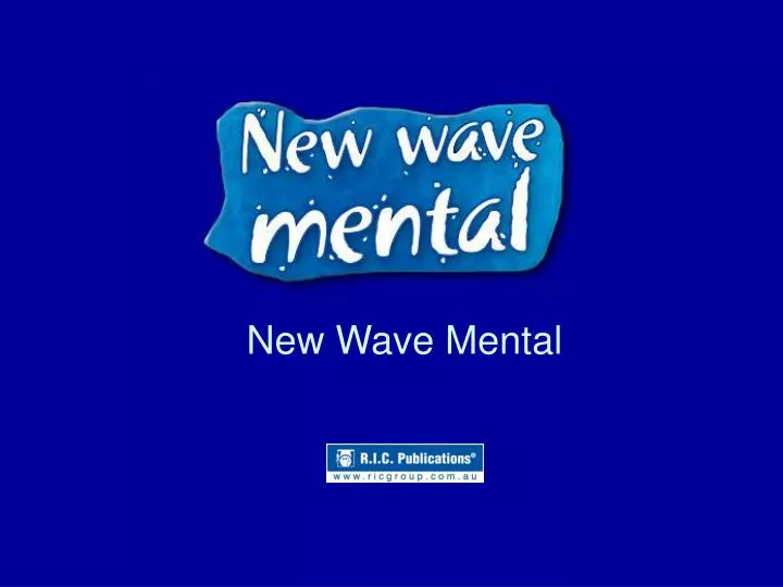 new wave mental