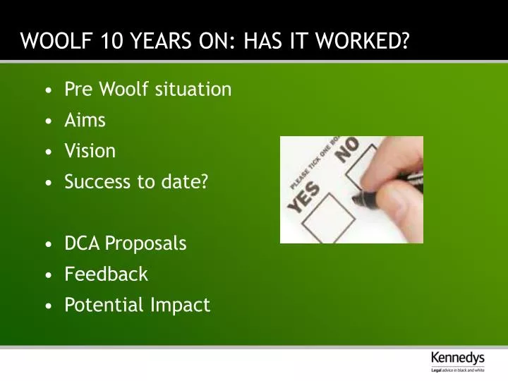 woolf 10 years on has it worked