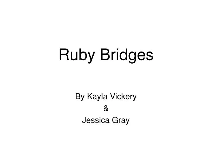 ruby bridges