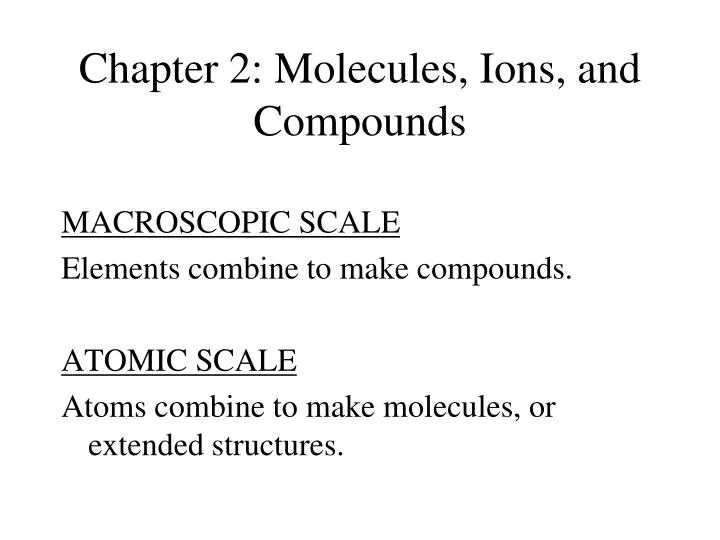 chapter 2 molecules ions and compounds