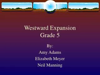 Westward Expansion Grade 5