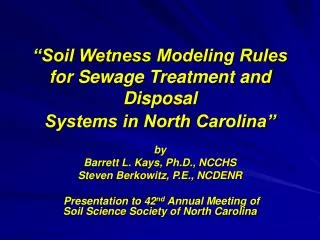“Soil Wetness Modeling Rules for Sewage Treatment and Disposal Systems in North Carolina”