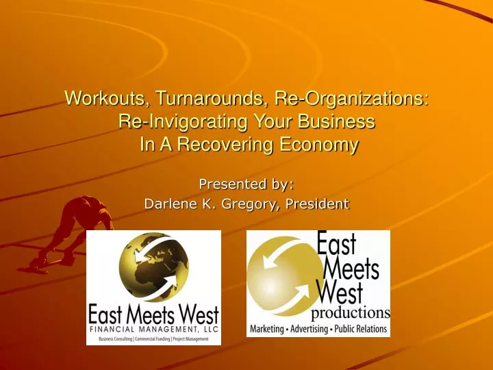 workouts turnarounds re organizations re invigorating your business in a recovering economy