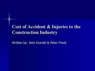 Cost of Accident &amp; Injuries to the Construction Industry
