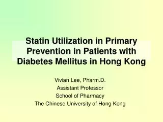 Statin Utilization in Primary Prevention in Patients with Diabetes Mellitus in Hong Kong