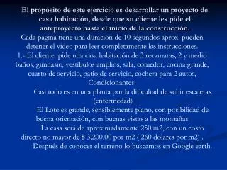 Cada página tiene una duración de 10 segundos aprox. pueden detener el video para leer completamente las instrucciones.