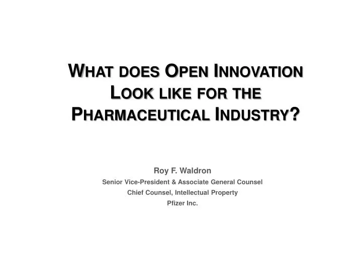 what does open innovation look like for the pharmaceutical industry