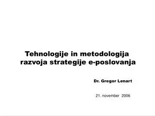 Tehnologije in metodologija razvoja strategije e-poslovanja