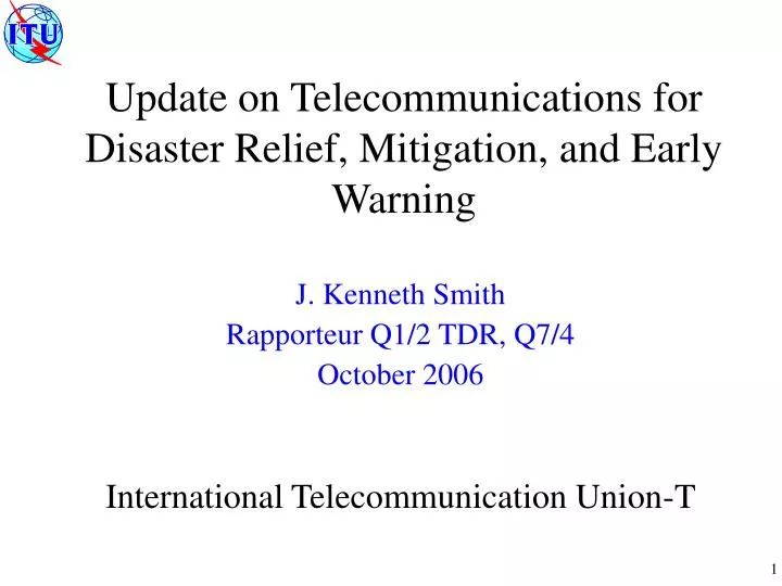 update on telecommunications for disaster relief mitigation and early warning