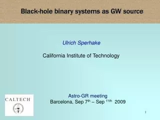 Ulrich Sperhake California Institute of Technology