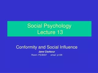 Social Psychology Lecture 13
