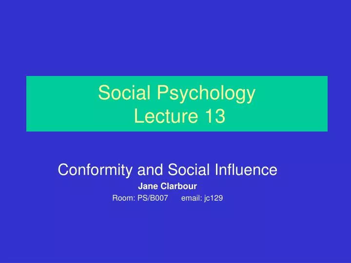social psychology lecture 13