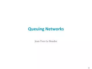 Queuing Networks