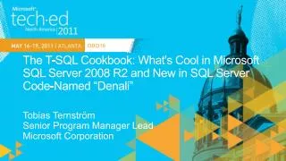 The T-SQL Cookbook: What's Cool in Microsoft SQL Server 2008 R2 and New in SQL Server Code-Named “Denali”