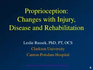 Proprioception: Changes with Injury, Disease and Rehabilitation