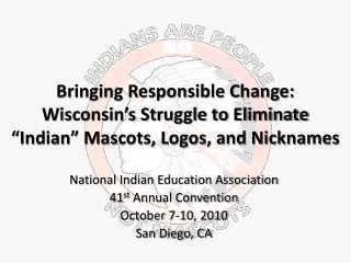 Bringing Responsible Change: Wisconsin’s Struggle to Eliminate “Indian” Mascots, Logos, and Nicknames
