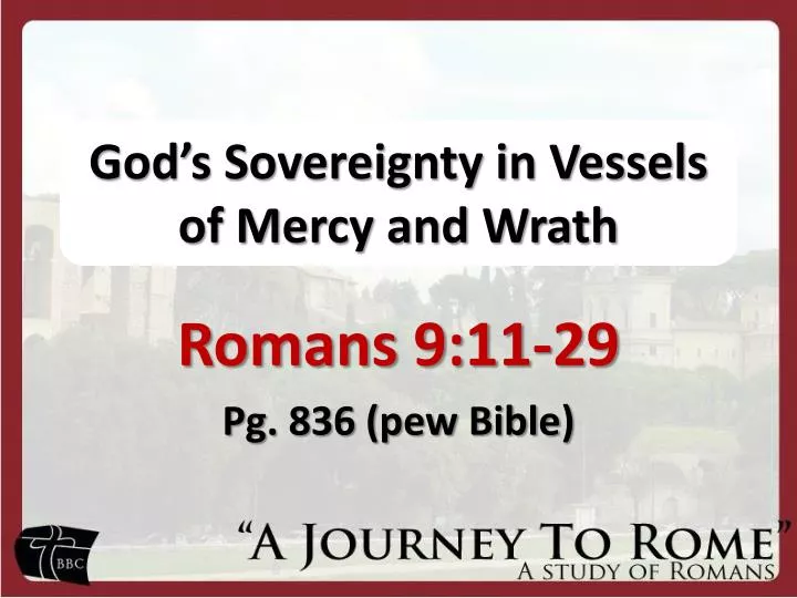 god s sovereignty in vessels of mercy and wrath