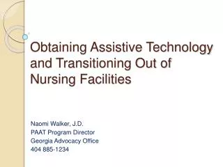 Obtaining Assistive Technology and Transitioning Out of Nursing Facilities