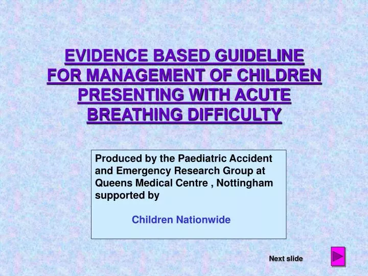 evidence based guideline for management of children presenting with acute breathing difficulty