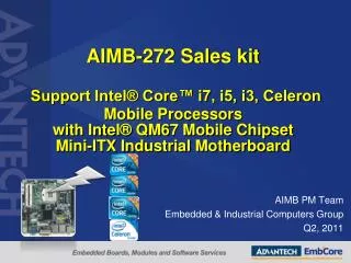 AIMB PM Team Embedded &amp; Industrial Computers Group Q2, 2011