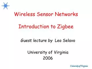 Wireless Sensor Networks Introduction to Zigbee